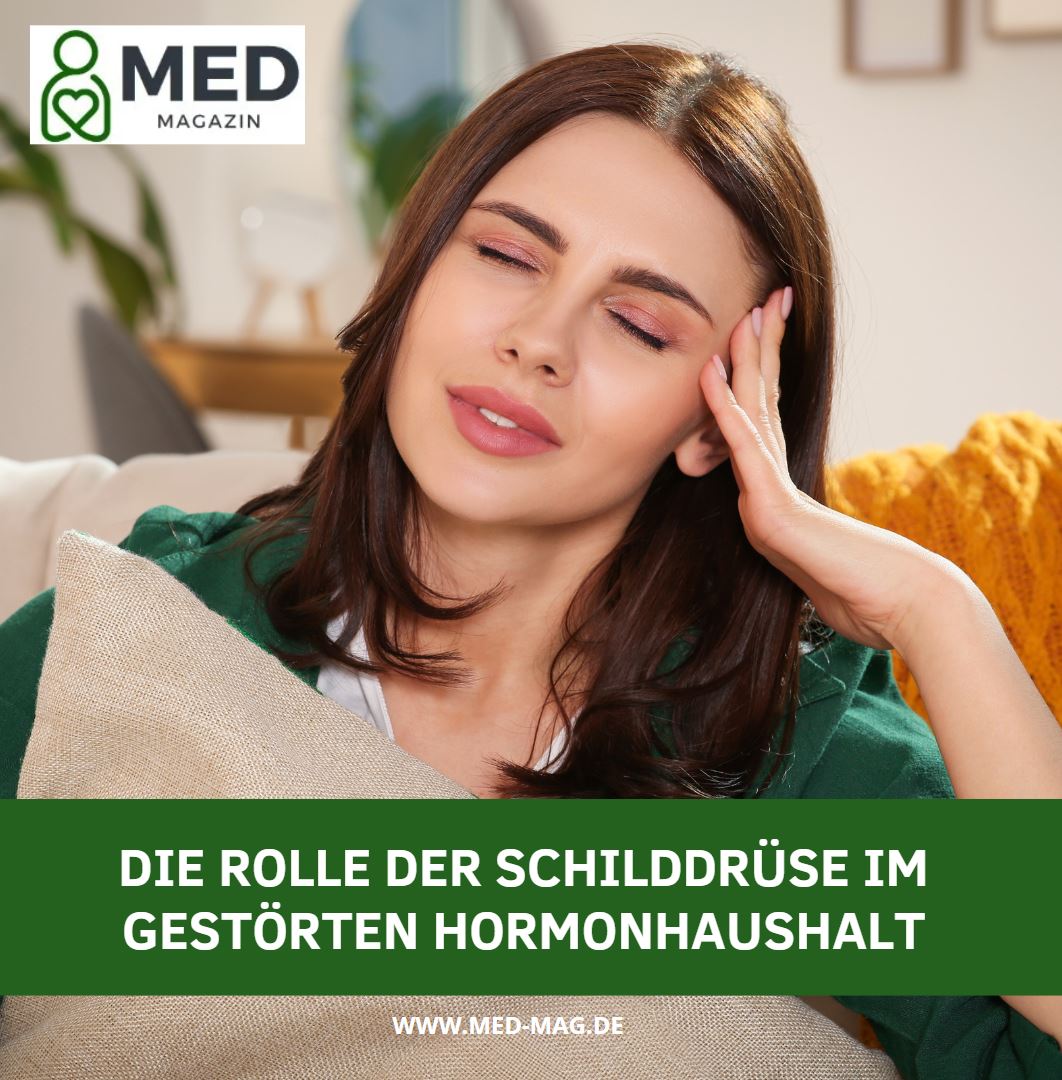 Die Rolle der Schilddrüse im gestörten Hormonhaushalt Die Rolle der Schilddrüse im gestörten Hormonhaushalt