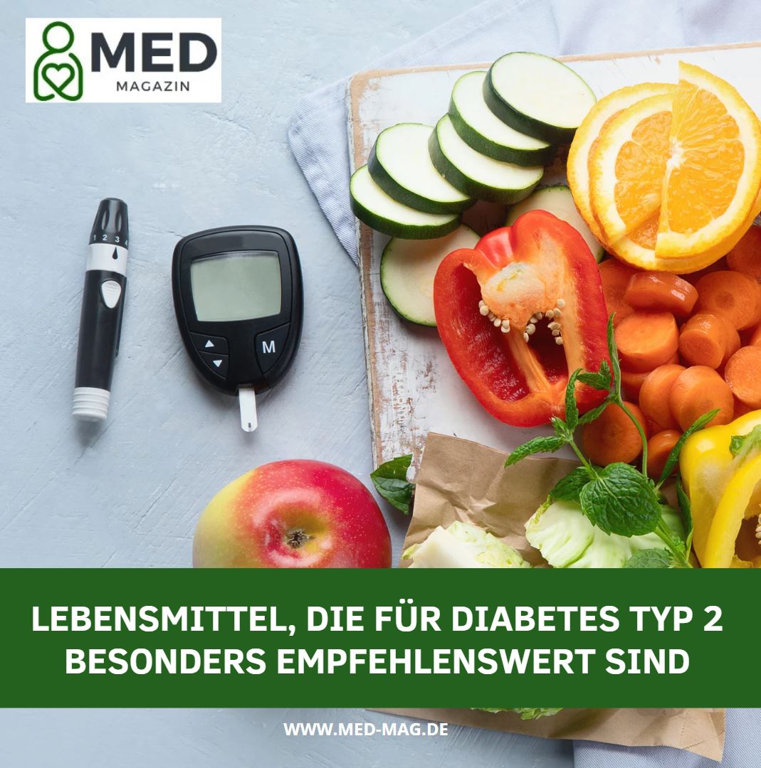 Lebensmittel, die für Diabetes Typ 2 besonders empfehlenswert sind