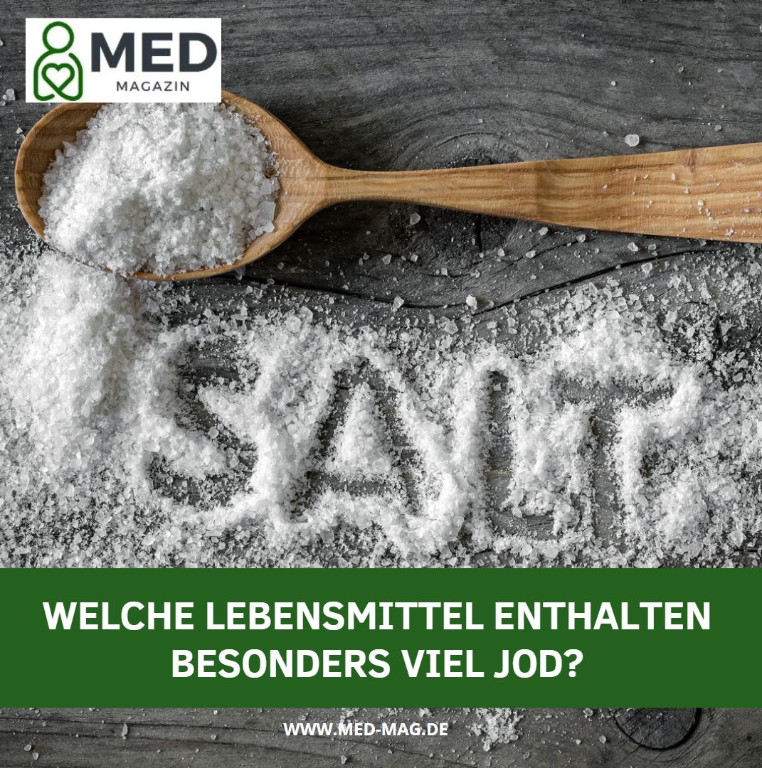 Welche Lebensmittel enthalten besonders viel Jod