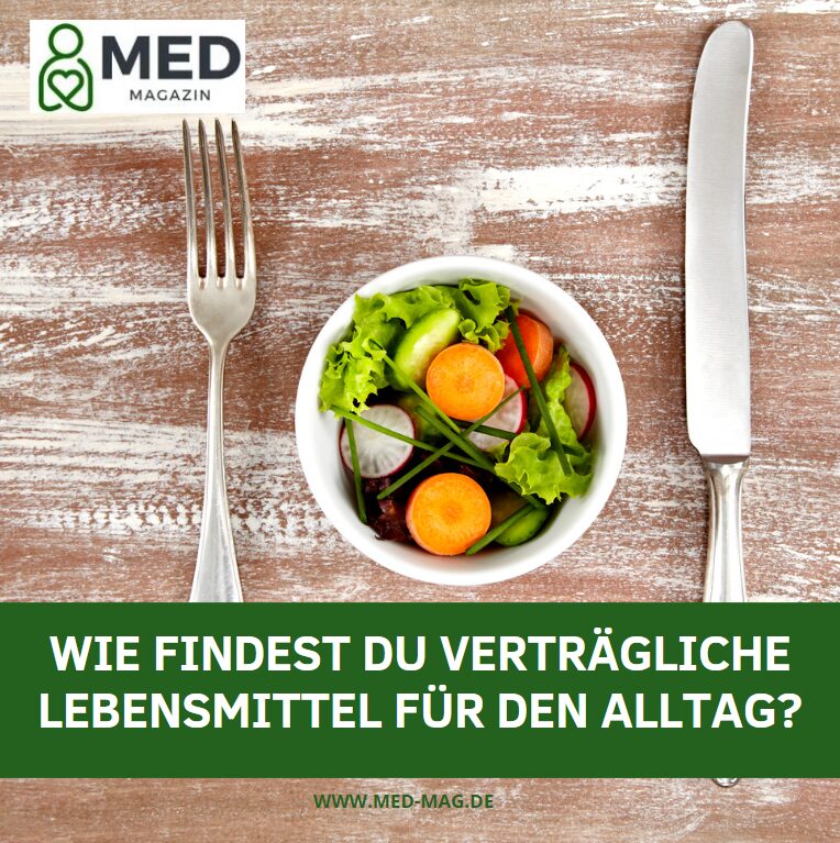 Wie findest du verträgliche Lebensmittel für den Alltag? Wie findest du verträgliche Lebensmittel für den Alltag?