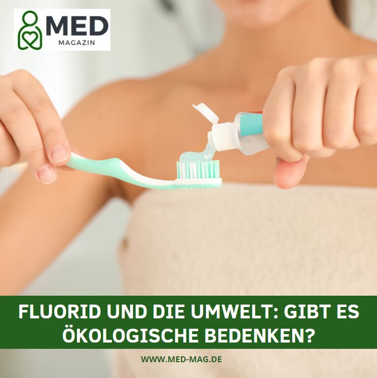 Fluorid und die Umwelt: Gibt es ökologische Bedenken?