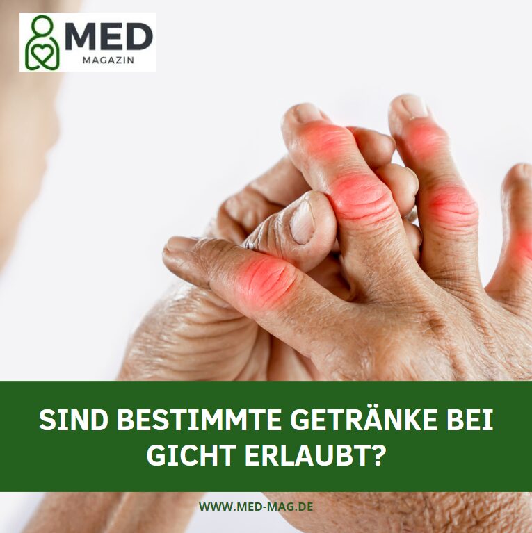 Sind bestimmte Getränke bei Gicht erlaubt? Sind bestimmte Getränke bei Gicht erlaubt?