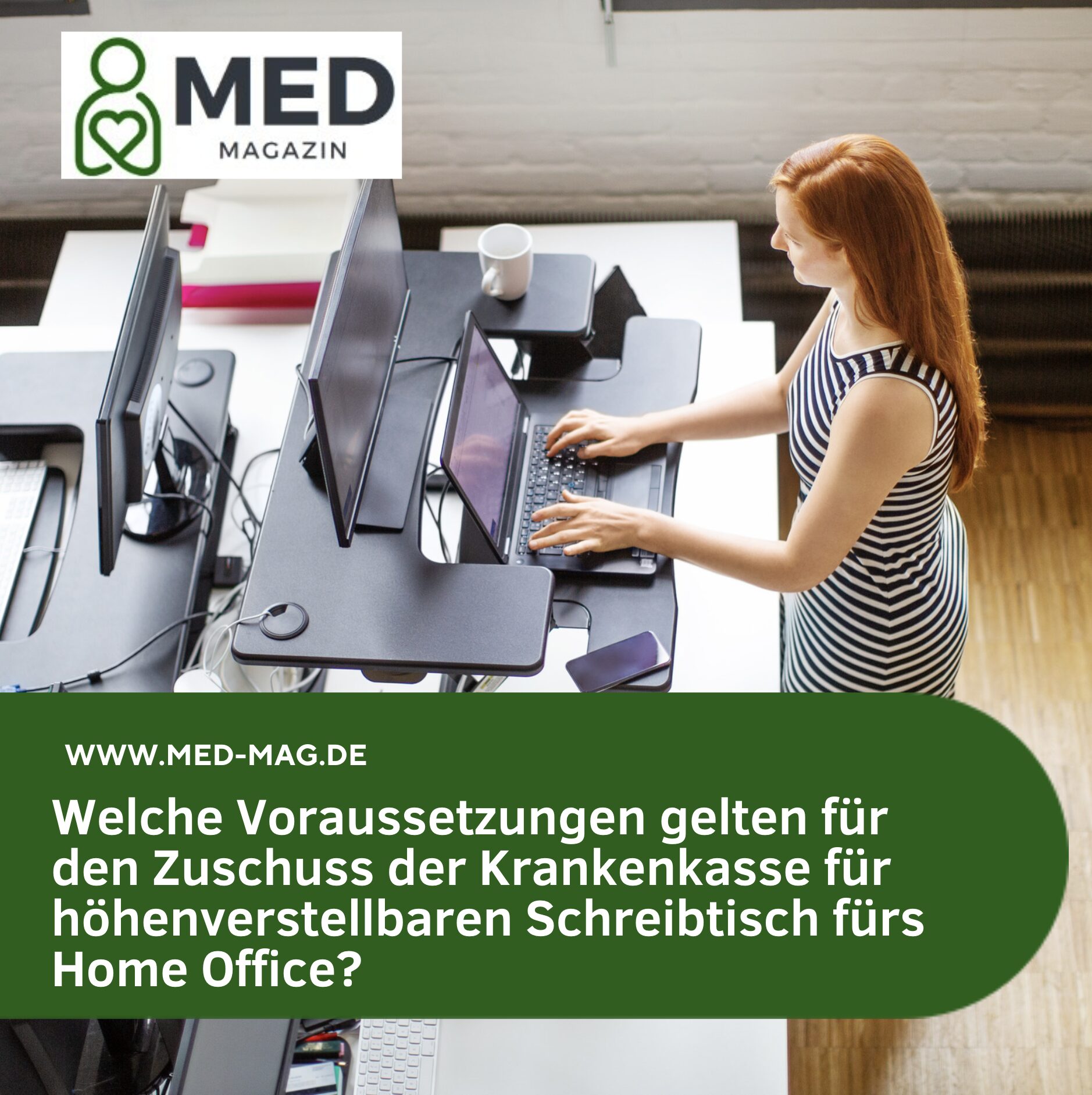 Welche Voraussetzungen gelten für den Zuschuss der Krankenkasse für höhenverstellbaren Schreibtisch fürs Home Office?