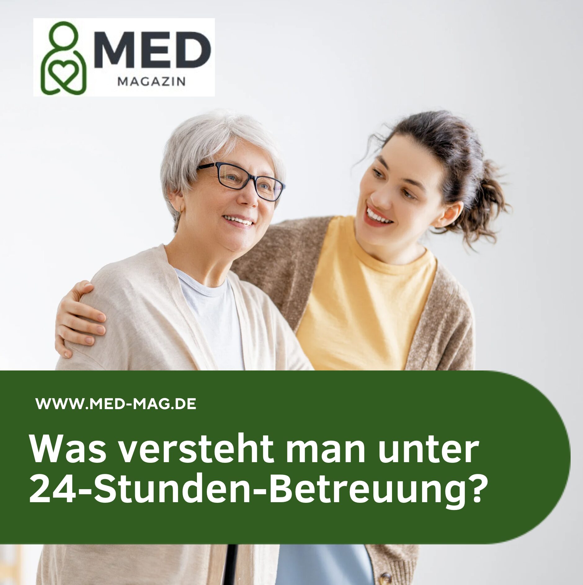 Was versteht man unter 24-Stunden-Betreuung?