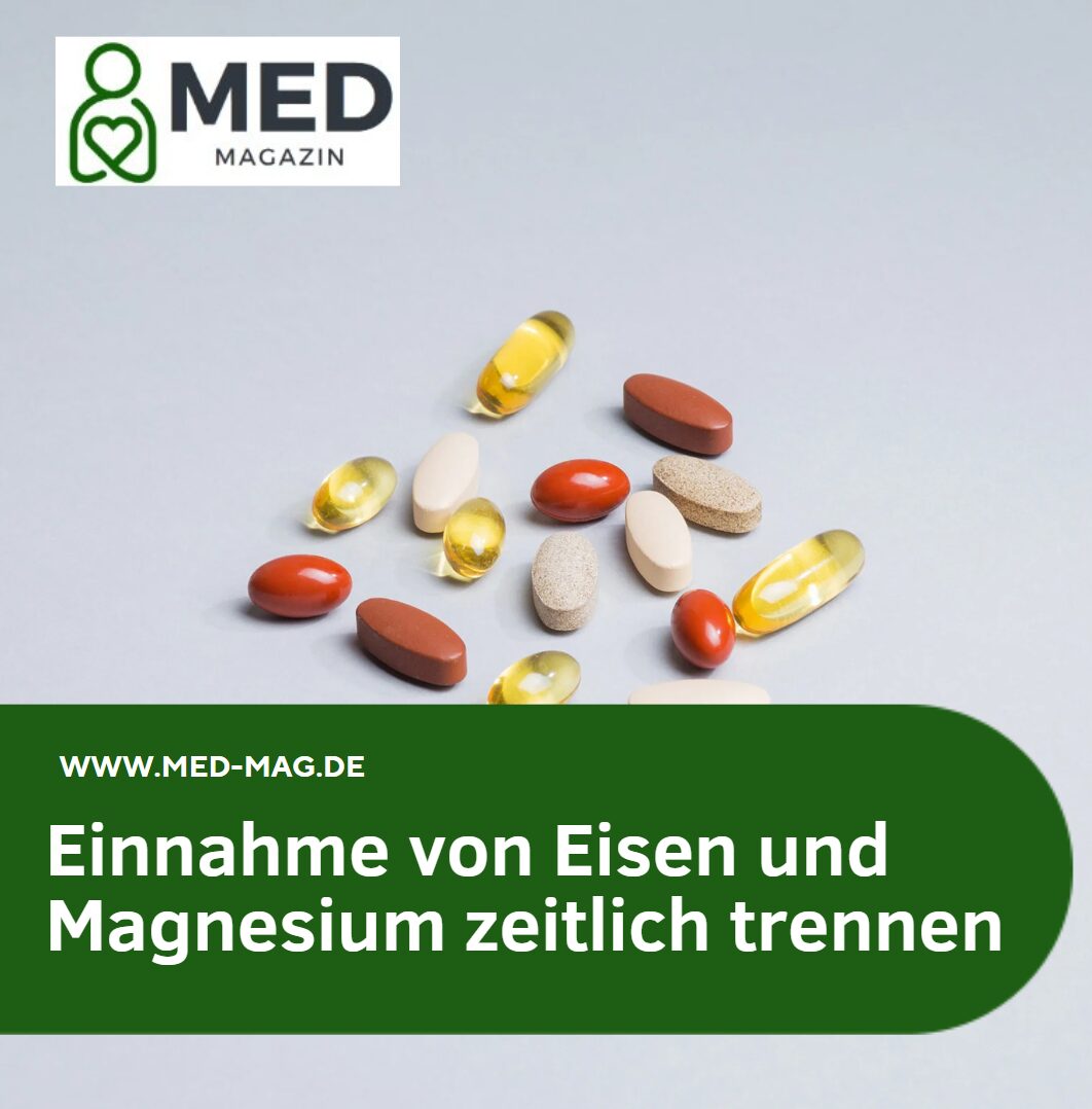Einnahme von Eisen und Magnesium zeitlich trennen