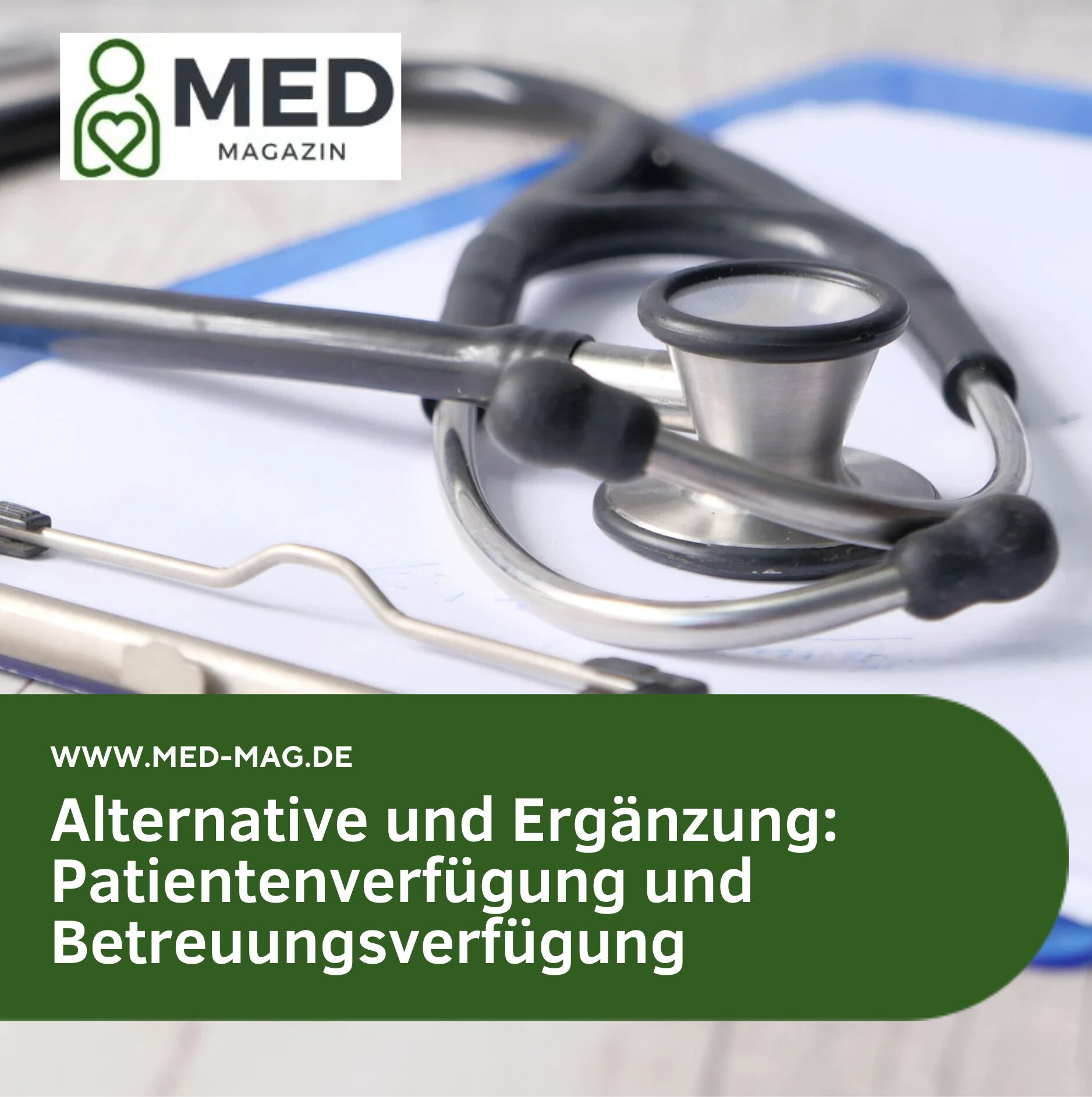 Patientenverfügung und Betreuungsverfügung