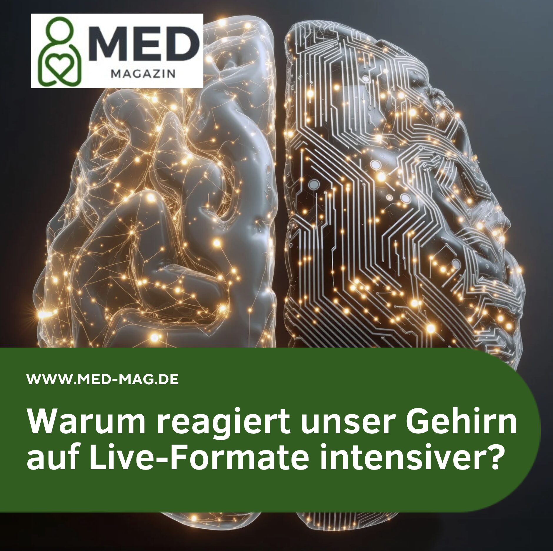 Warum reagiert unser Gehirn auf Live-Formate intensiver?