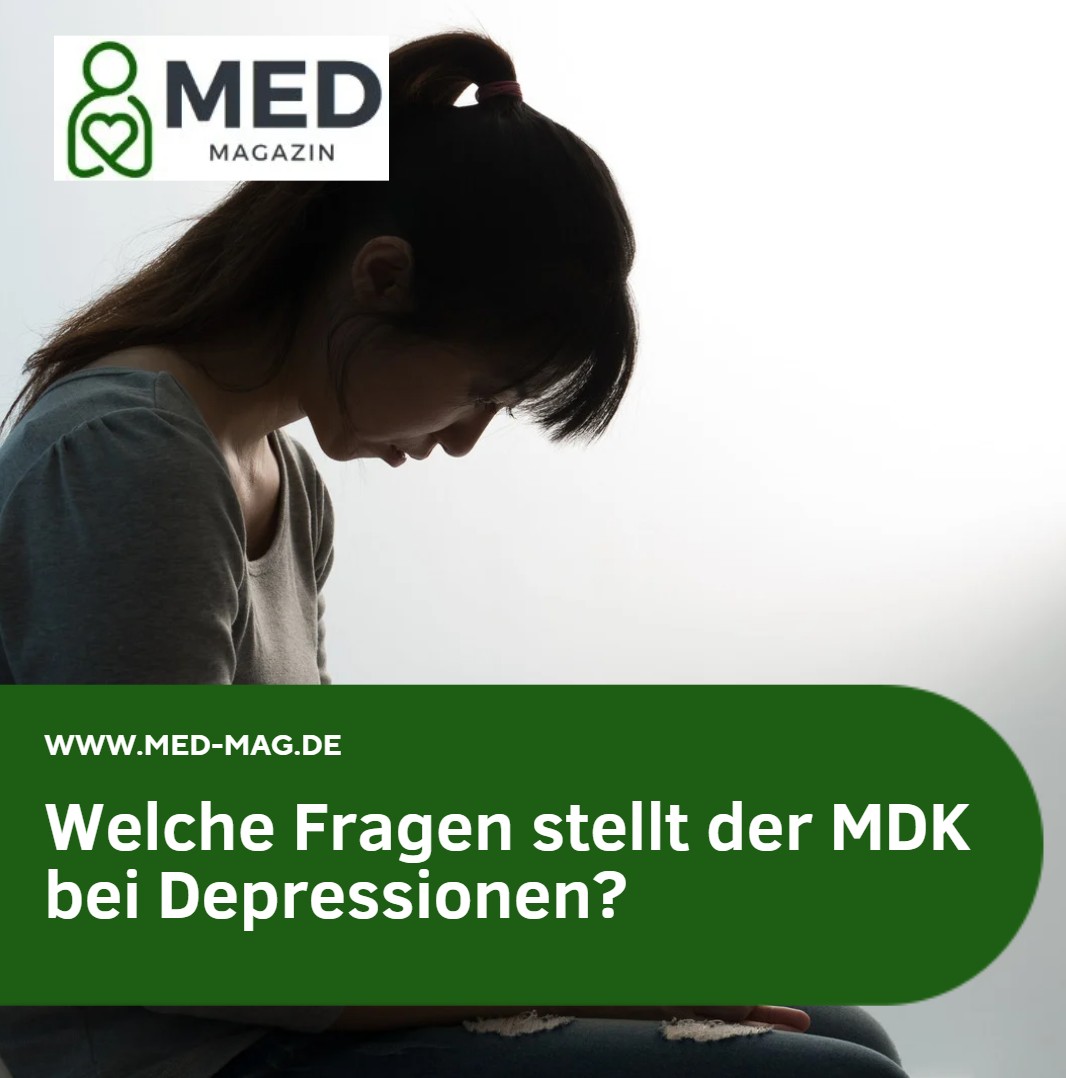 Welche Fragen stellt der MDK bei Depressionen Welche Fragen stellt der MDK bei Depressionen
