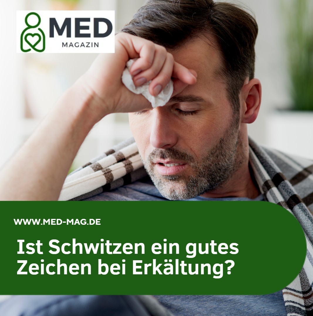 Ist Schwitzen ein gutes Zeichen bei Erkältung Ist Schwitzen ein gutes Zeichen bei Erkältung