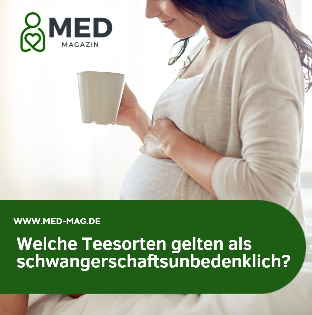 Welche Teesorten gelten als schwangerschaftsunbedenklich