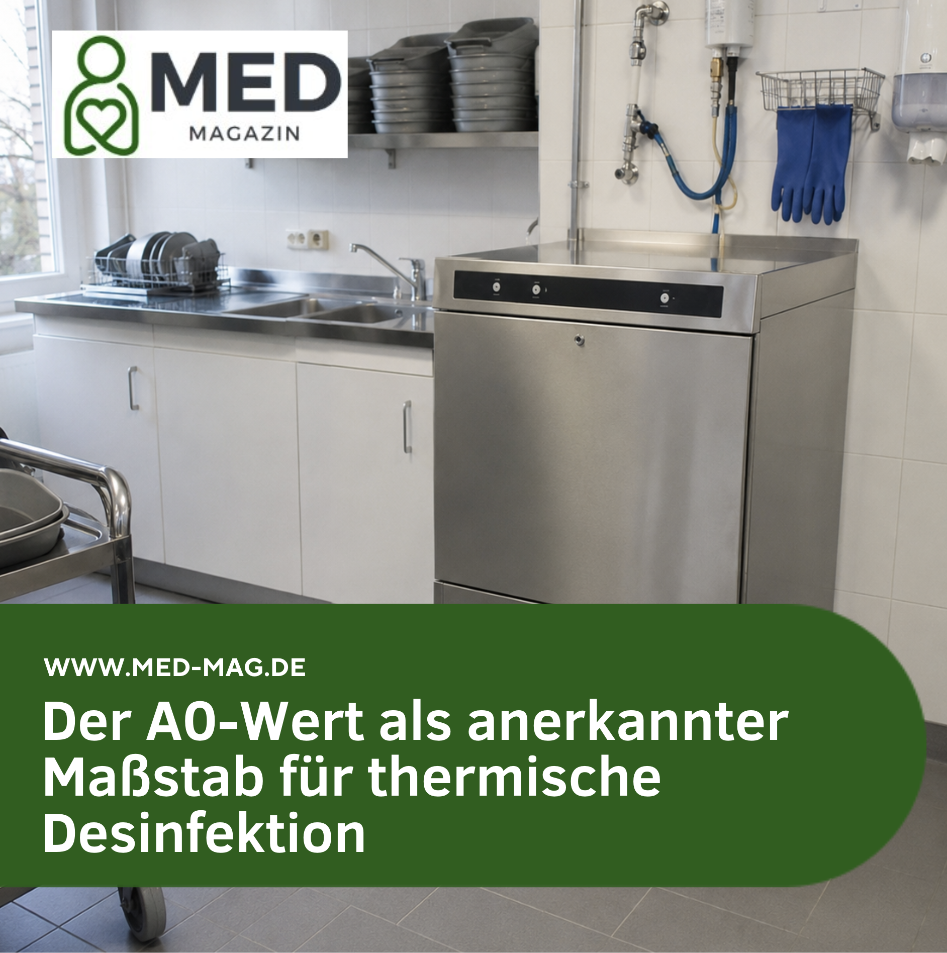 Der A0-Wert als anerkannter Maßstab für thermische Desinfektion Der A0-Wert als anerkannter Maßstab für thermische Desinfektion