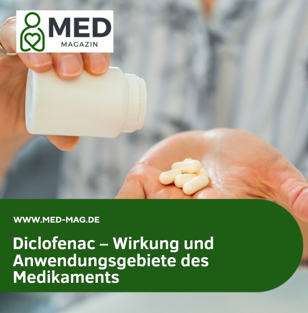 Diclofenac – Wirkung und Anwendungsgebiete des Medikaments Diclofenac – Wirkung und Anwendungsgebiete des Medikaments