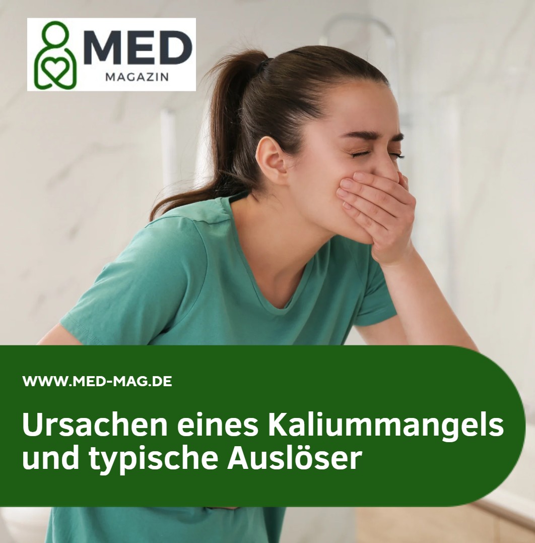 Ursachen eines Kaliummangels und typische Auslöser Ursachen eines Kaliummangels und typische Auslöser