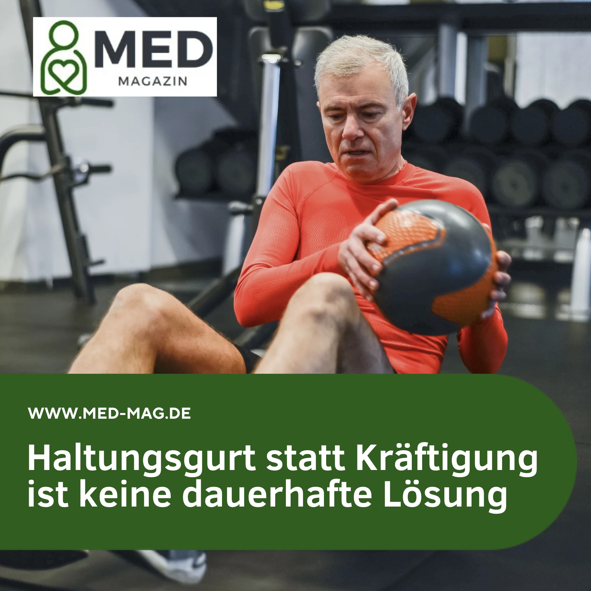 Haltungsgurt statt Kräftigung ist keine dauerhafte Lösung