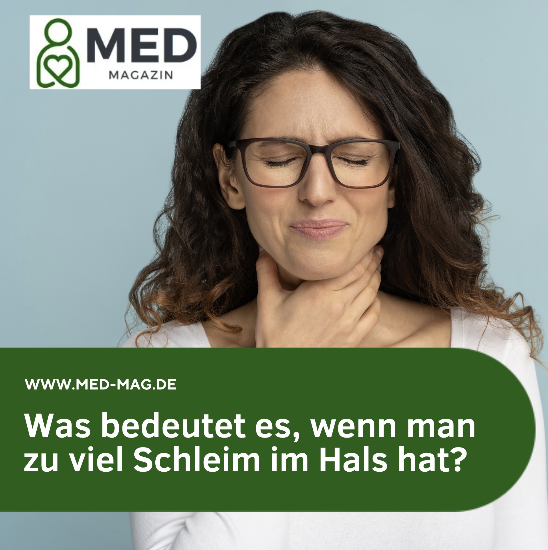 Was bedeutet es, wenn man zu viel Schleim im Hals hat? Was bedeutet es, wenn man zu viel Schleim im Hals hat?